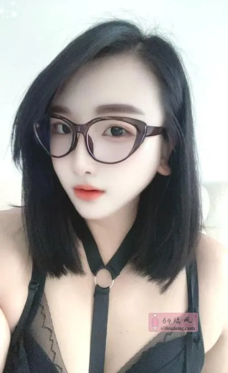眼镜老师是骚货 - 安徽-合肥 楼凤实拍第1张