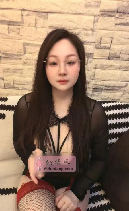 武进巨乳眼镜少妇 - 江苏-常州 楼凤实拍第1张