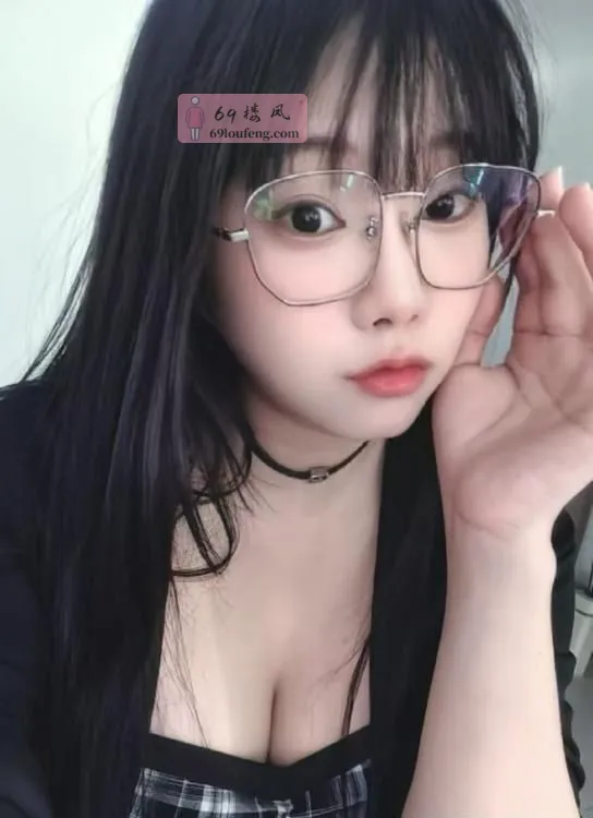 眼镜妹萌萌 - 江苏-无锡 楼凤实拍第1张