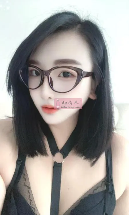 【瑶海区】眼镜老师是骚货 - 安徽-合肥 楼凤实拍第1张