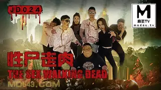 JD024.性尸走肉.TheSexWalkingDead - 高清流媒体极速加载