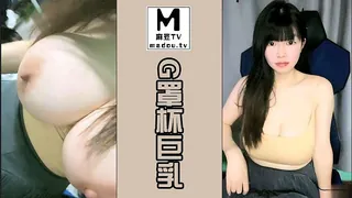G罩杯巨乳 优质原创视频在线直达