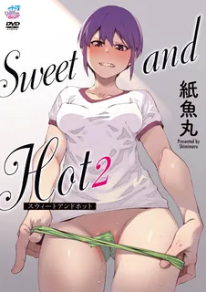 91视频官方收录：Sweet and Hot！下卷